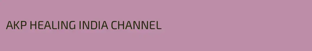AKP HEALING INDIA CHANNEL